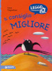 Il consiglio migliore. Ediz. a colori