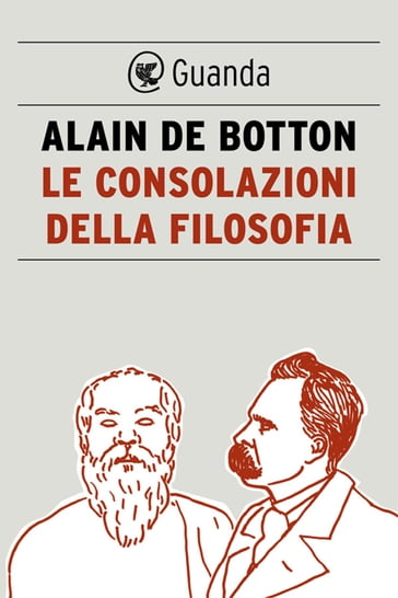 Le consolazioni della filosofia - Alain De Botton