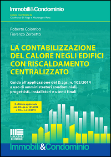La contabilizzazione del calore negli edifici con riscaldamento centralizzato - Roberto Colombo - Fiorenzo Zerbetto