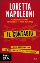 Il contagio. Perché la crisi economica rivoluzionerà le nostre democrazie