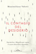 Il contagio del desiderio. Statistiche e filosofia per capire il nuovo disordine mondiale