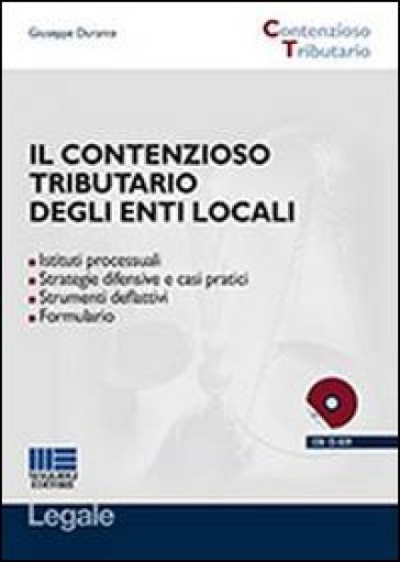 Il contenzioso tributario degli enti locali. Con CD-ROM - Giuseppe Durante