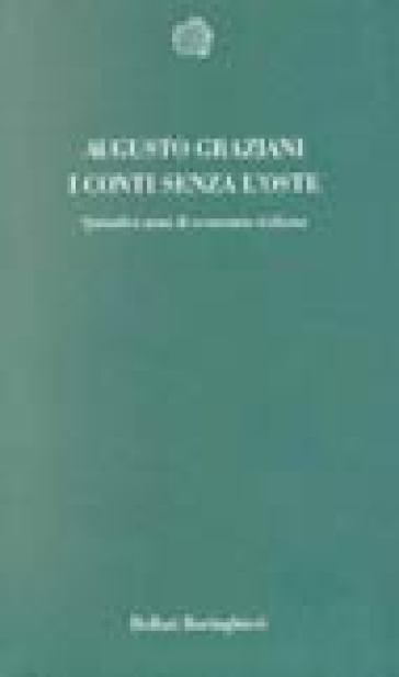 I conti senza l'oste. Quindici anni di economia italiana - Augusto Graziani