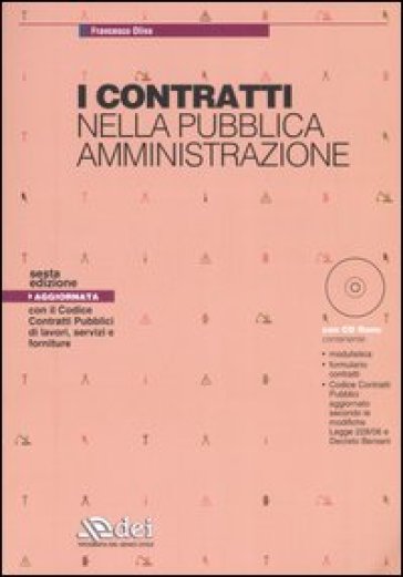 I contratti nella pubblica amministrazione. Con CD-ROM - Francesco Oliva