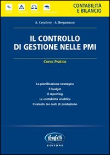 Il controllo di gestione nelle PMI - A. Bergamasco - A. Cavaliere