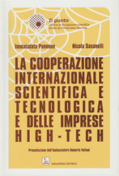 La cooperazione internazionale scientifica e tecnologica e delle imprese high-tech