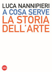 A cosa serve la storia dell arte