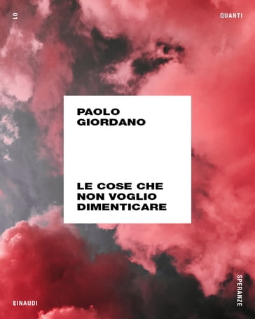 Le cose che non voglio dimenticare - Paolo Giordano