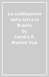 La costituzione della terra in Brasile