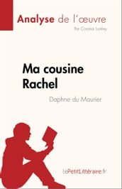 Ma cousine Rachel de Daphne du Maurier (Analyse de l œuvre)