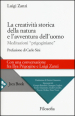 La creatività storica della natura e l avventura dell uomo. Meditazioni «prigoginiane»