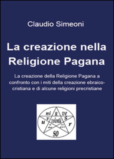 La creazione nella religione pagana - Claudio Simeoni