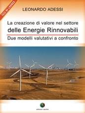 La creazione di valore nel settore delle energie rinnovabili - Due modelli valutativi a confronto