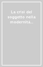 La crisi del soggetto nella modernità liquida. Una nuova sfida per l educazione