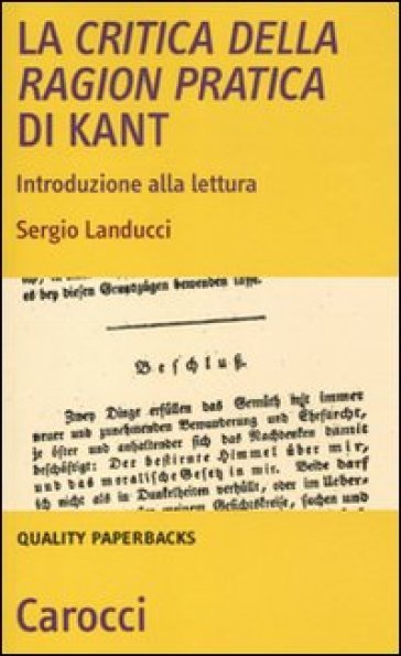 La critica della ragion pratica di Kant. Introduzione alla lettura - Sergio Landucci