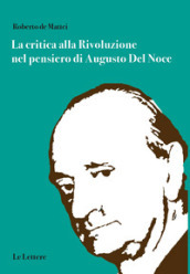 La critica alla rivoluzione nel pensiero di Augusto Del Noce