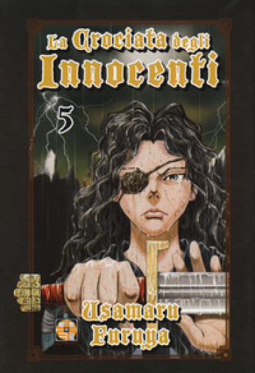 La crociata degli innocenti. 5. - Usamaru Furuya
