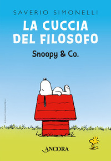 La cuccia del filosofo. Snoopy & Co. - Saverio Simonelli