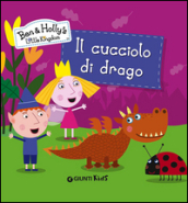 Il cucciolo di drago. Ben & Holly