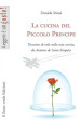 La cucina del piccolo principe. Taccuino di volo nella mia cucina, da Antoine de Saint-Exupéry