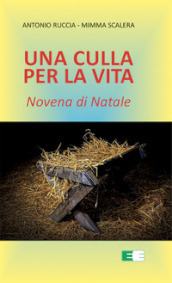 Una culla per la vita. Novena di Natale