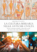 La cultura birraria nelle antiche civiltà. Pensieri, abitudini alcoliche e dinamiche sociali dai Sumeri alla caduta dell impero Romano