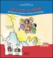 Un cuore di Padre. Itinerario per l