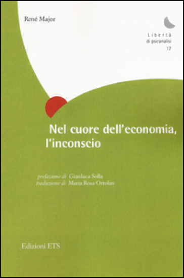 Nel cuore dell'economia, l'inconscio - René Major