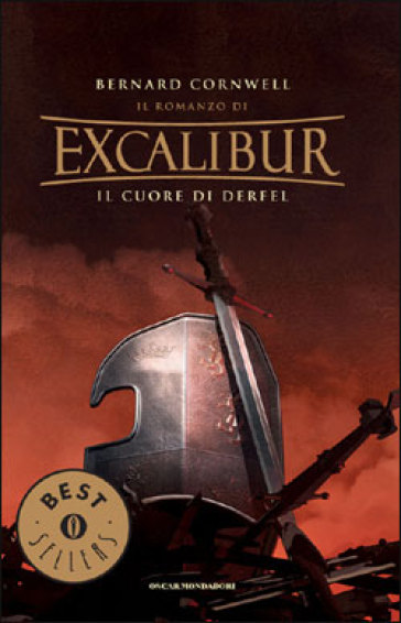 Il cuore di Derfel. Excalibur. 2. - Bernard Cornwell