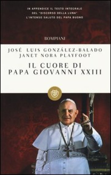 Il cuore di papa Giovanni XXIII - José Luis Gonzales Balado - Janet N. Playfoot