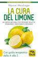 La cura del limone. Un rimedio naturale per prevenire malattie, rigenerarsi, rinforzarsi e depurarsi