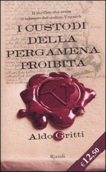 I custodi della pergamena proibita - Aldo Gritti