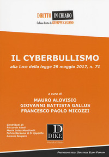 Il cyberbullismo. Alla luce della legge 29 maggio 2017, n. 71