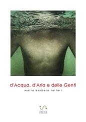 d Acqua, d Aria e delle Genti