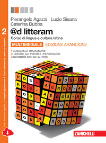 @d litteram. Ediz. arancione. Per le Scuole superiori. Con espansione online. 2. - Pierangelo Agazzi - Lucio Sisana - Caterina Bubba