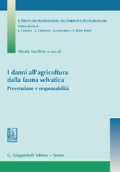 I danni all agricoltura dalla fauna selvatica