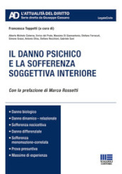 Il danno psichico e la sofferenza soggettiva interiore