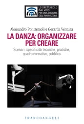 La danza, organizzare per creare