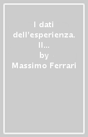 I dati dell esperienza. Il neokantismo di Felice Tocco nella filosofia italiana tra Ottocento e Novecento