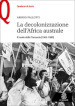 La decolonizzazione dell Africa australe. Il ruolo della Tanzania (1961-1980)