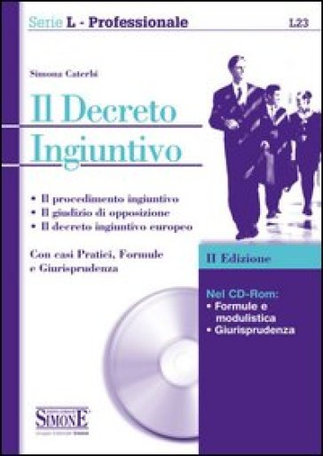 Il decreto ingiuntivo. Con CD-ROM - Simona Caterbi