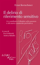 Il delirio di riferimento sensitivo