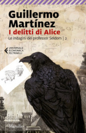 I delitti di Alice. Le indagini del professor Seldom. 2.