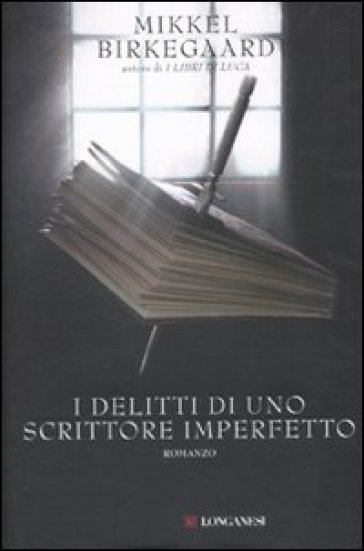 I delitti di uno scrittore imperfetto - Mikkel Birkegaard