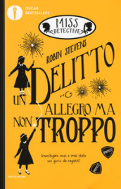 Un delitto allegro ma non troppo. Miss Detective. 4.