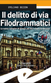 Il delitto di via Filodrammatici. La nuova indagine di Giorgia del Rio e Doriana Messina