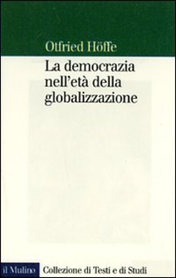 La democrazia nell'era della globalizzazione - Otfried Hoffe