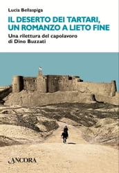 Il deserto dei Tartari, un romanzo a lieto fine