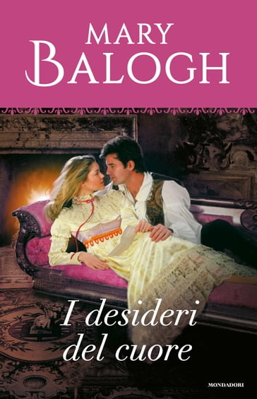 I desideri del cuore (I Romanzi Oro) - Mary Balogh