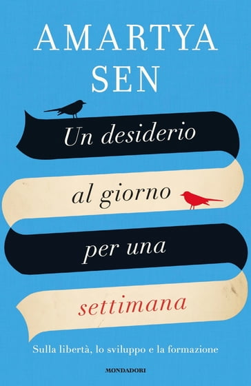 Un desiderio al giorno per una settimana - Amartya Sen